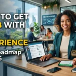 How to Get a Job With No Experience in 2026